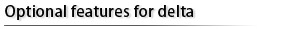Optional Features for Delta